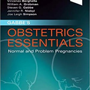 Gabbe's Obstetrics Essentials: Normal & Problem Pregnancies - eBook