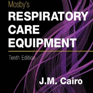 Mosby's Respiratory Care Equipment (10th Edition) - eBook