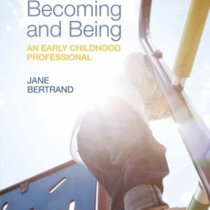 Becoming and Being an Early Childhood Professional, 1st Edition – PDF ebook