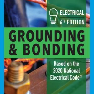 Electrical Grounding and Bonding, 6th Edition – PDF ebook