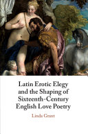 Latin Erotic Elegy and the Shaping of Sixteenth-Century English Love Poetry: Lascivious Poets – PDF ebook