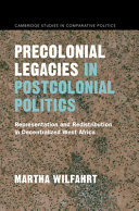 Precolonial Legacies in Postcolonial Politics: Representation and Redistribution in Decentralized West Africa – PDF ebook