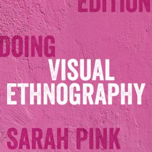 Doing Visual Ethnography 4th Edition – PDF ebook