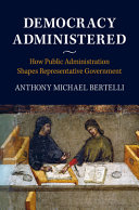 Democracy Administered: How Public Administration Shapes Representative Government – PDF ebook
