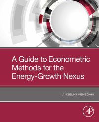 A Guide to Econometric Methods for the Energy-Growth Nexus – PDF ebook