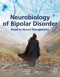 Neurobiology of Bipolar Disorder: Road to Novel Therapeutics 1st Edition – PDF ebook