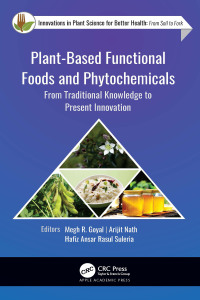 Plant-Based Functional Foods and Phytochemicals: From Traditional Knowledge to Present Innovation 1st Edition – PDF ebook