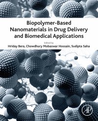 Biopolymer-Based Nanomaterials in Drug Delivery and Biomedical Applications – PDF ebook