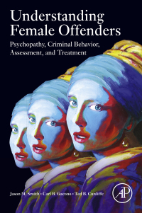 Understanding Female Offenders: Psychopathy, Criminal Behavior, Assessment, and Treatment – PDF ebook