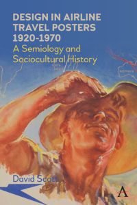 Design in Airline Travel Posters 1920-1970: A Semiology and Sociocultural History 1st Edition – PDF ebook