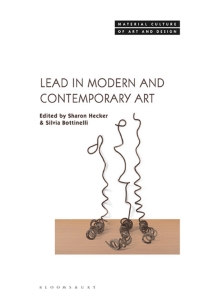 Lead in Modern and Contemporary Art 1st Edition – PDF ebook