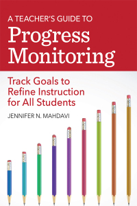 A Teacher’s Guide to Progress Monitoring: Track Goals to Refine Instruction for All Students – PDF ebook