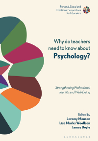Why Do Teachers Need to Know About Psychology?: Strengthening Professional Identity and Well-Being 1st Edition – PDF ebook