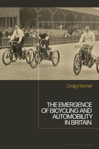 The Emergence of Bicycling and Automobility in Britain 1st Edition – PDF ebook
