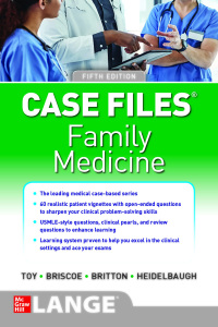 Case Files Family Medicine 5th Edition by Eugene C. Toy; Donald Briscoe; Bruce S. Britton; Joel John Heidelbaugh – PDF ebook