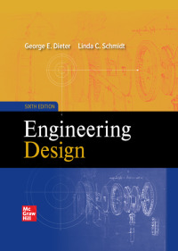 Engineering Design 6th Edition by George Dieter – PDF ebook