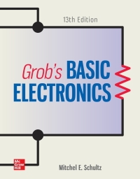 Grob’s Basic Electronics 13th Edition by Mitchel E Schultz – PDF ebook