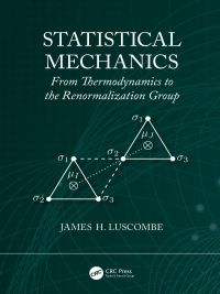 Statistical Mechanics: From Thermodynamics to the Renormalization Group 1st Edition – PDF ebook