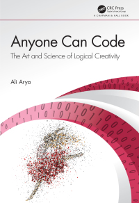 Anyone Can Code: The Art and Science of Logical Creativity 1st Edition – PDF ebook