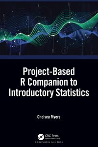 Project-Based R Companion to Introductory Statistics: A Project-Based Approach using R 
1st Edition – PDF ebook