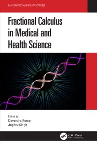 Fractional Calculus in Medical and Health Science 
1st Edition – PDF ebook