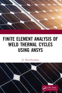 Finite Element Analysis of Weld Thermal Cycles Using ANSYS 1st Edition – PDF ebook