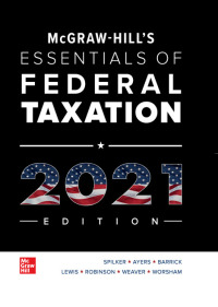 McGraw-Hill’s Essentials of Federal Taxation 2021 Edition 12th Edition – PDF ebook