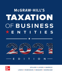 McGraw-Hill’s Taxation of Business Entities 2021 Edition 12th Edition – PDF ebook
