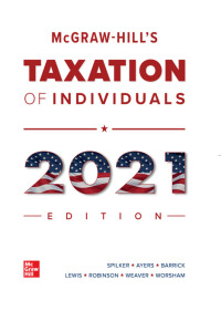 McGraw-Hill’s Taxation of Individuals 2021 Edition 12th Edition – PDF ebook