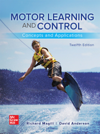 Motor Learning and Control: Concepts and Applications 12th Edition – PDF ebook