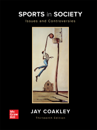 Sports in Society: Issues and Controversies 13th Edition – PDF ebook