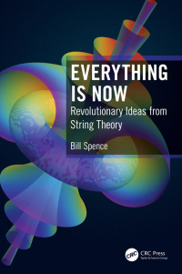 Everything is Now: Revolutionary Ideas from String Theory 1st Edition – PDF ebook