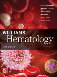 Williams Hematology 10th Edition by Kenneth Kaushansky; Marshall A. Lichtman; Josef T. Prchal; Marcel M. Levi; Linda J. Burns – PDF ebook
