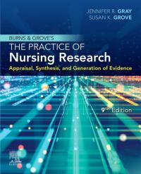 Burns and Grove’s The Practice of Nursing Research: Appraisal, Synthesis, and Generation of Evidence 9th Edition – PDF ebook