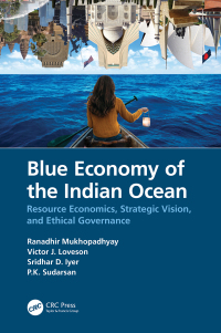 Blue Economy of the Indian Ocean: Resource Economics, Strategic Vision, and Ethical Governance 1st Edition – PDF ebook
