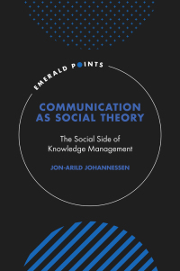Communication as Social Theory: The Social Side of Knowledge Management – PDF ebook