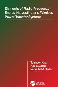 Elements of Radio Frequency Energy Harvesting and Wireless Power Transfer Systems 1st Edition – PDF ebook