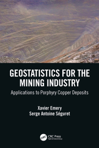Geostatistics for the Mining Industry: Applications to Porphyry Copper Deposits 
1st Edition – PDF ebook