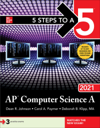 5 Steps to a 5: AP Computer Science A 2021 1st Edition – PDF ebook