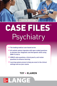 Case Files Psychiatry 6th Edition by Eugene C. Toy; Debra L. Klamen – PDF ebook