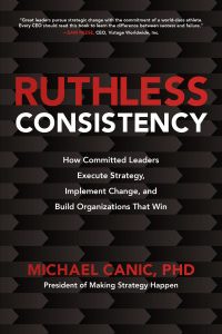 Ruthless Consistency: How Committed Leaders Execute Strategy, Implement Change, and Build Organizations That Win 1st Edition – PDF ebook