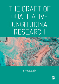 The Craft of Qualitative Longitudinal Research: The craft of researching lives through time 1st Edition – PDF ebook