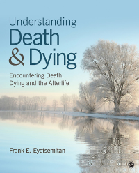 Understanding Death and Dying: Encountering Death, Dying, and the Afterlife 1st Edition – PDF ebook