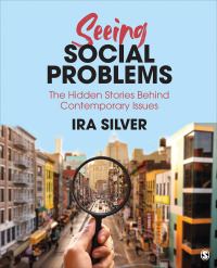 Seeing Social Problems: The Hidden Stories Behind Contemporary Issues 1st Edition – PDF ebook