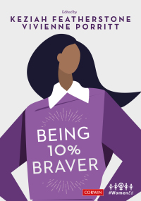 Being 10% Braver 1st Edition by Keziah Featherstone; Vivienne Porritt – PDF ebook