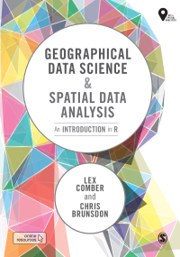 Geographical Data Science and Spatial Data Analysis: An Introduction in R 1st Edition – PDF ebook