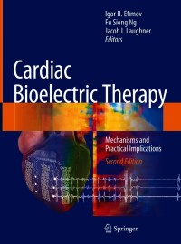 Cardiac Bioelectric Therapy: Mechanisms and Practical Implications 2nd Edition – PDF ebook