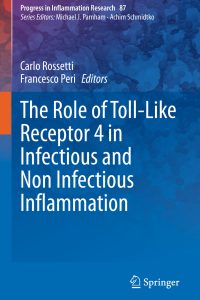 The Role of Toll-Like Receptor 4 in Infectious and Non Infectious Inflammation – PDF ebook