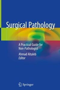 Surgical Pathology: A Practical Guide for Non-Pathologist 1st Edition – PDF ebook