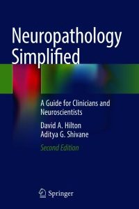 Neuropathology Simplified: A Guide for Clinicians and Neuroscientists 2nd Edition – PDF ebook